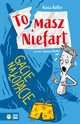 Tomasz Niefart. Gacie na opacie, Kasia Keller