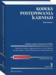 Kodeks postpowania karnego. Komentarz, Cezary Kulesza, Hanna Paluszkiewicz, Katarzyna Dudka, Magorzata Beata Janicz, Barbara Skowron, Jarosaw Matras