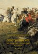 Geneza i rozwj idei kozactwa i Kozaczyzny w XVI wieku, Franciszek Rawita Gawroski
