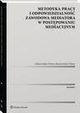 Metodyka pracy i odpowiedzialno zawodowa mediatora w postpowaniu mediacyjnym., Liliana Indan-Pykno, Maciej Indan-Pykno