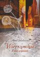Wierszownik. O snach i o tsknotach, Anna Sokoowska
