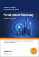 Polski system finansowy. Wybrane zagadnienia, Julia Podobiska, Jakub Sowa, Gabriela Strojna, Micha Tabor, Dawid uk