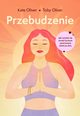 Przebudzenie, Kate Oliver, Toby Oliver