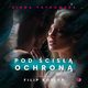 Pod cis ochron, Kinga Tatkowska