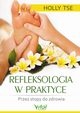Refleksologia w praktyce, Holly Tse