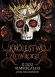 Krlestwo Zowrogich, Kerri Maniscalco