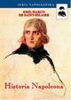 Historia Napoleona, Emil Emil Marco De Saint-Hilaire
