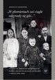 ?W pomieniach za cigle odzyway si jki...? Niemieckie zbrodnie na nioscych pomoc ydom Polakach z Ciepielowa i okolic (1942?1943), Sebastian Pitkowski