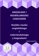 Angielski i niderlandzki logicznie. Szybka nauka angielskiego i niderlandzkiego z kognatami, 