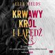 Krwawy Krl i abd, Ella Fields