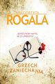 Grzech zaniechania, Magorzata Rogala