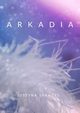 Arkadia, Justyna Spandel