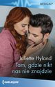 Tam, gdzie nikt nas nie znajdzie, Juliette Hyland