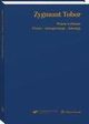 Zygmunt Tobor. Pisma wybrane. Prawo - interpretacja ? intencja, Zygmunt Tobor, Tomasz Pietrzykowski, Agnieszka Bielska-Brodziak, Sawomir Tkacz