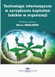 Technologie informatyczne w zarzdzaniu kapitaem ludzkim w organizacji, 