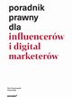 Poradnik prawny dla influencerw i digital marketerw, Piotr Kantorowski, Pawe Gb