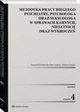Metodyka pracy biegego psychiatry, psychologa oraz seksuologa, w sprawach karnych, nieletnich oraz wykrocze, Andrzej Depko, Krzysztof Eichstaedt, Piotr Gaecki, Aleksandra Krasowska