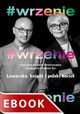 #Wrzenie. Lewaczka, ksidz i polski kocio, Karolina Korwin-Piotrowska, Grzegorz Kramer