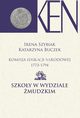 Komisja Edukacji Narodowej 1773-1794. Tom 10. Szkoy w Wydziale mudzkim, Irena Szybiak, Katarzyna Buczek