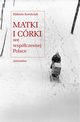Matki i crki we wspczesnej Polsce, Elbieta Korolczuk