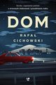 Dom, Rafa Cichowski