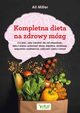 Kompletna dieta na zdrowy mzg, Ali Miller