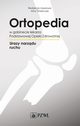 Ortopedia w gabinecie lekarza Podstawowej Opieki Zdrowotnej, Artur Stolarczyk