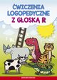 wiczenia logopedyczne z gosk R, Magorzata Zarbska