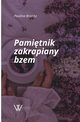 Pamitnik zakrapiany bzem, Paulina Bronisz