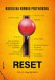 Reset, Karolina Korwin-Piotrowska