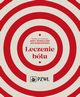 Leczenie blu, ukasz Wordliczek, Jan Dobrogowski