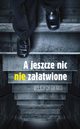 A jeszcze nic nie zaatwione, Wojciech Bieko