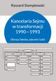 Kancelaria Sejmu w transformacji 1990-1993, Ryszard Stemplowski