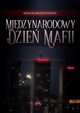 Midzynarodowy Dzie Mafii, Marcin Brzostowski