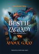 Bestie zagady, Ayana Gray