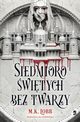 Siedmioro witych bez twarzy, M.K. Lobb