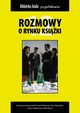 Rozmowy o rynku ksiki 12, Piotr Dobrocki, Pawe Waszczyk, ukasz Goebiewski, Kuba Froow