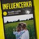 Influencerka, Ellery Lloyd