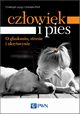 Czowiek i pies - o gaskaniu, stresie i oksytocynie, Christoph Jung, Daniela Prtl