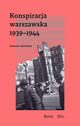 Konspiracja warszawska 1939?1944, Opracowanie zbiorowe