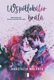 Wsplokator brata, Anastazja Walenta