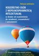 RODZESTWO OSB Z NIEPENOSPRAWNOCI INTELEKTUALN w drodze od osamotnienia do zaradnoci, zrozumiaoci i sensownoci, Patrycja Jurkiewicz