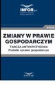 Zmiany w prawie gospodarczym.Tarcza antykryzysowa.Podatki i prawo gospodarcze, Praca zbiorowa