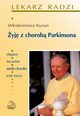 yj z chorob Parkinsona, Wodzimierz Kuran