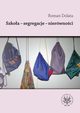 Szkoa - segregacje - nierwnoci, Roman Dolata