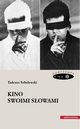 Kino swoimi sowami, Tadeusz Sobolewski