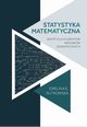 Statystyka matematyczna : skrypt dla studentw kierunkw ekonomicznych, Ewelina Ewa Rutkowska