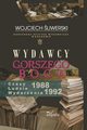 Wydawcy gorszego Boga, Wojciech liwerski