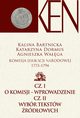 Komisja Edukacji Narodowej 1773-1794. Tom 1. Cz. I - Wprowadzenie. Cz. II - Wybr tekstw rdowych, Kalina Bartnicka, Katarzyna Dormus, Agnieszka Waga