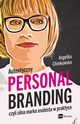 Autentyczny personal branding, czyli silna marka osobista w praktyce, Angelika Chimkowska